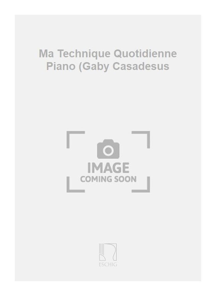 Ma Technique Quotidienne Piano (Gaby Casadesus